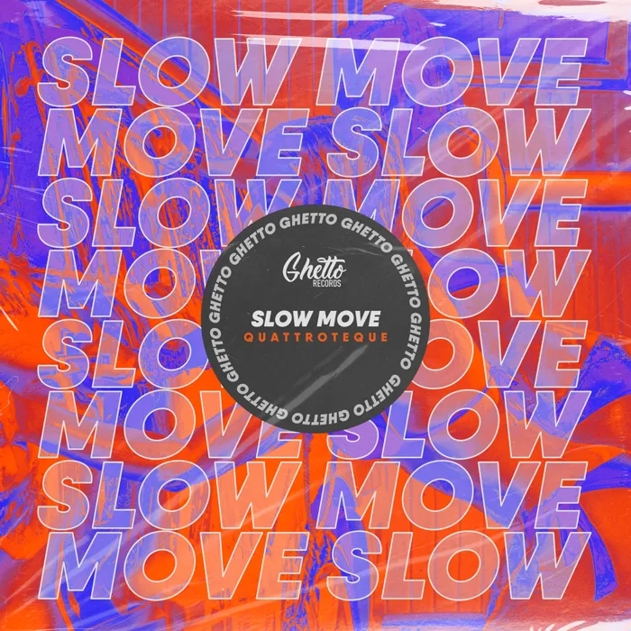 Slow Move