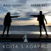 Koita S' Agapao