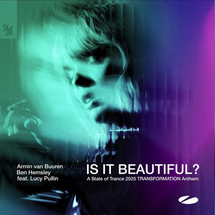 Is It Beautiful? (A State of Trance 2025 Transformation Anthem)