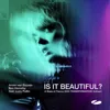 Is It Beautiful? (A State of Trance 2025 Transformation Anthem)