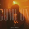 Come on