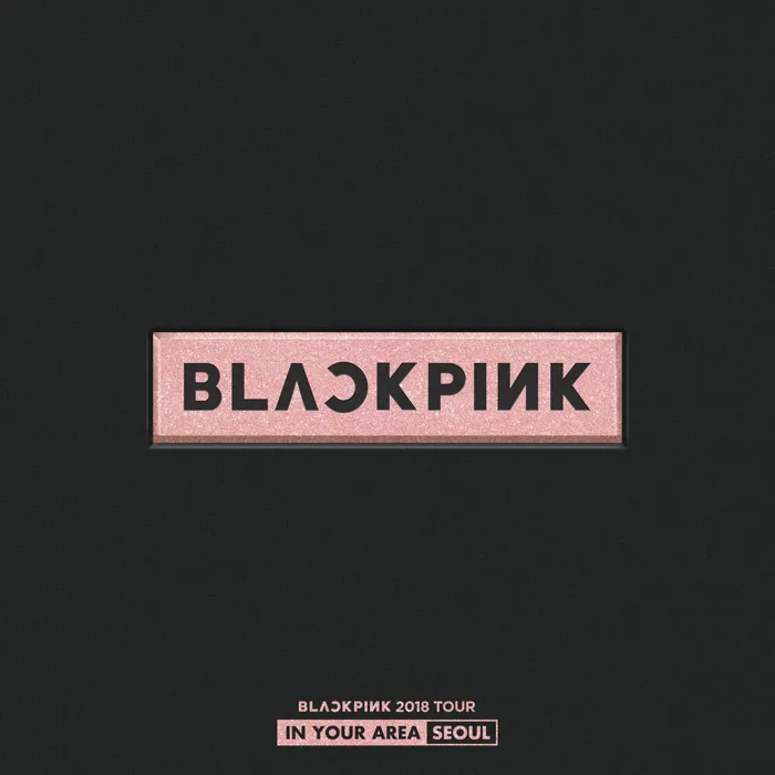 BLACKPINK 2018 TOUR 'IN YOUR AREA' SEOUL