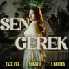 Sen gerek (feat. Nobat Ödenýazow, S Beater)