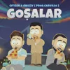 Goşalar (feat. Citi3en,prod by Carvillo)
