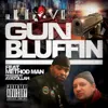 Gun Bluffin' (feat. Method Man & Ayatollah)