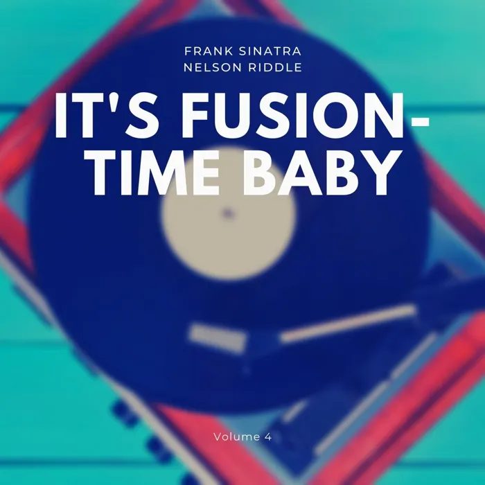 It's Fusion-Time Baby, Vol. 4