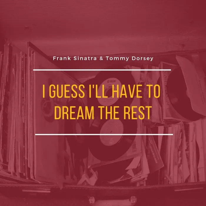 I Guess I'll Have to Dream the Rest