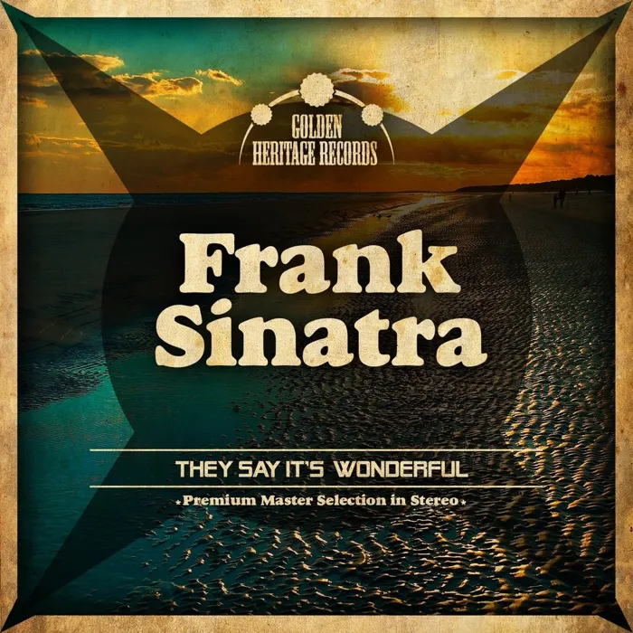 They Say It's Wonderful