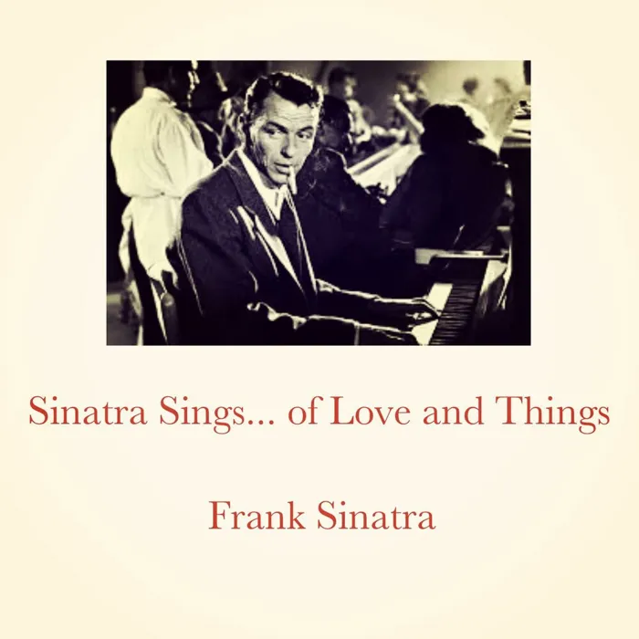 Sinatra Sings... of Love and Things