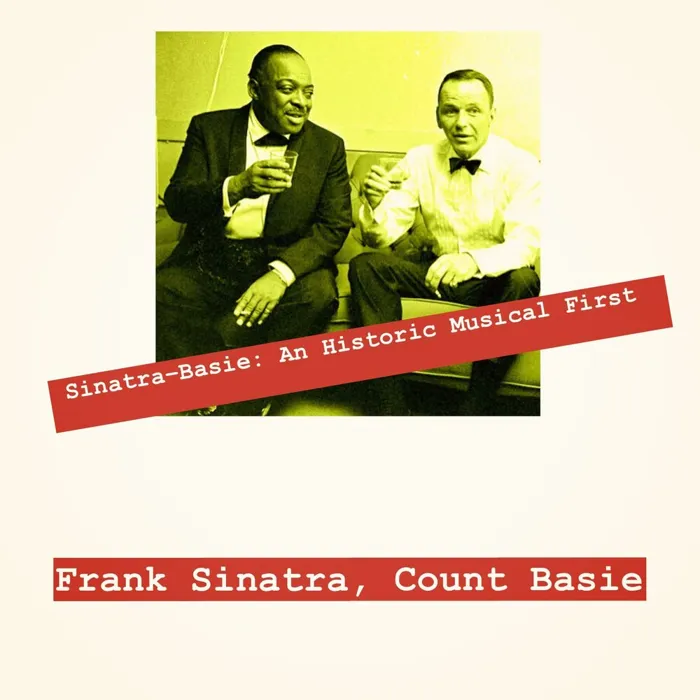 Sinatra-Basie: An Historic Musical First