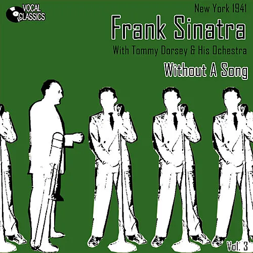 Frank Sinatra - The Dorsey Years Volume 3
