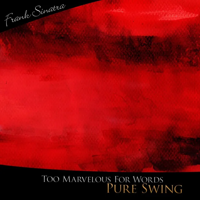 Too Marvelous for Words - Pure Swing