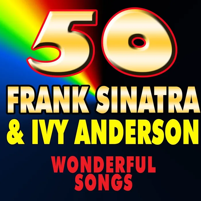 50 Frank Sinatra & Ivy Anderson
