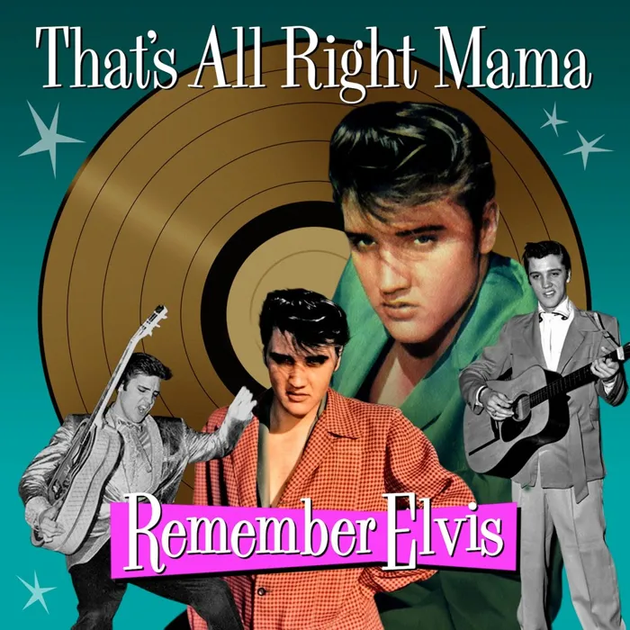 Remember Elvis - That's All Right Mama