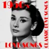 1950s Love Songs Playlist