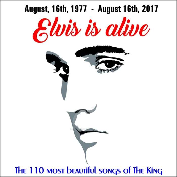 Elvis is alive - the 110 most beautiful songs of the King