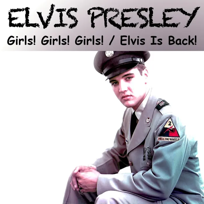 Girls! Girls! Girls! / Elvis Is Back!