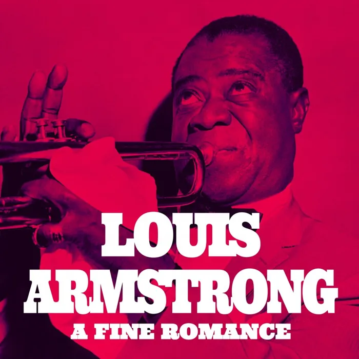 Louis Amstrong, a Fine Romance