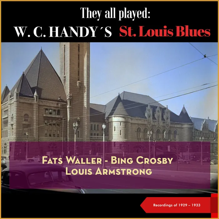 They all played: W.C. Handy's St. Louis Blues