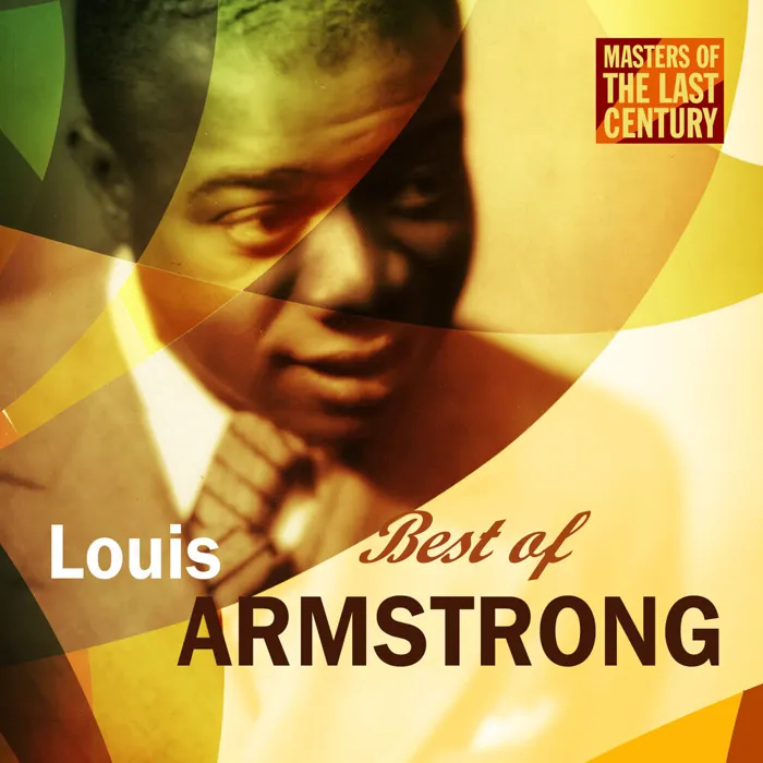 Masters Of The Last Century: Best of Louis Armstrong