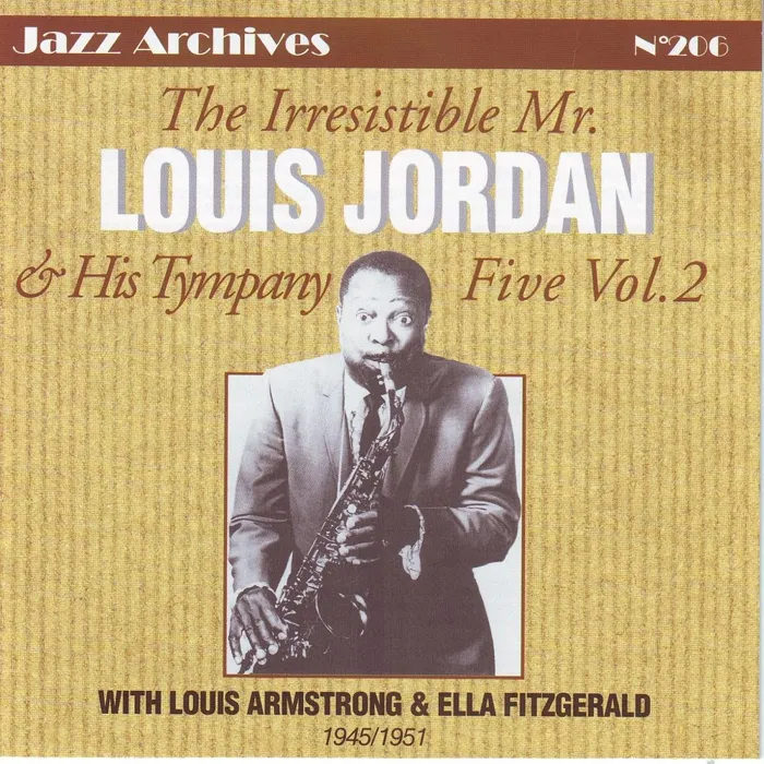 The irresistible mr louis jordan vol 2
