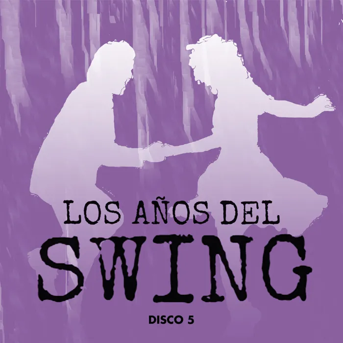 Los Años del Swing