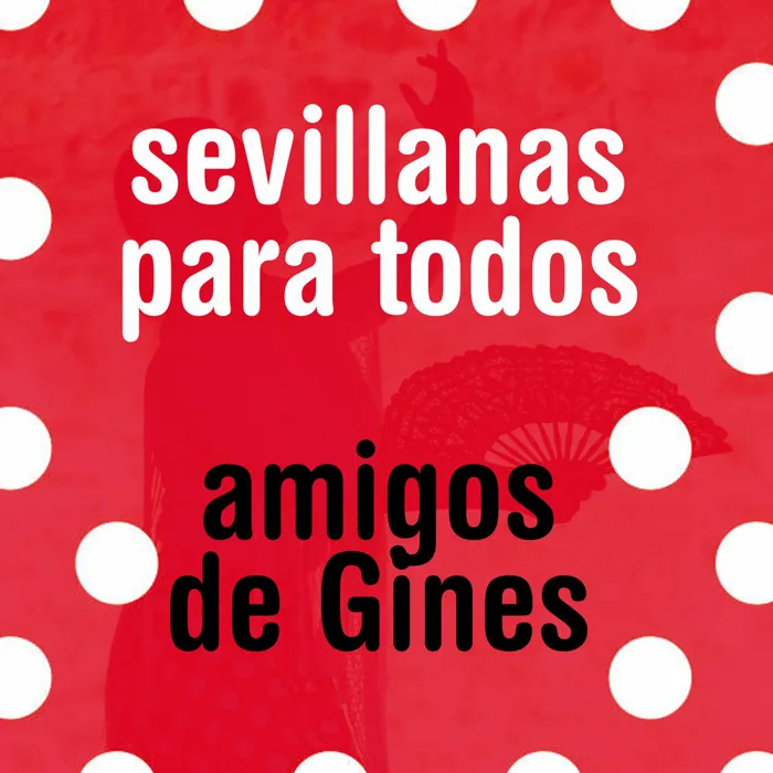 Sevillanas para todos amigos de Gines