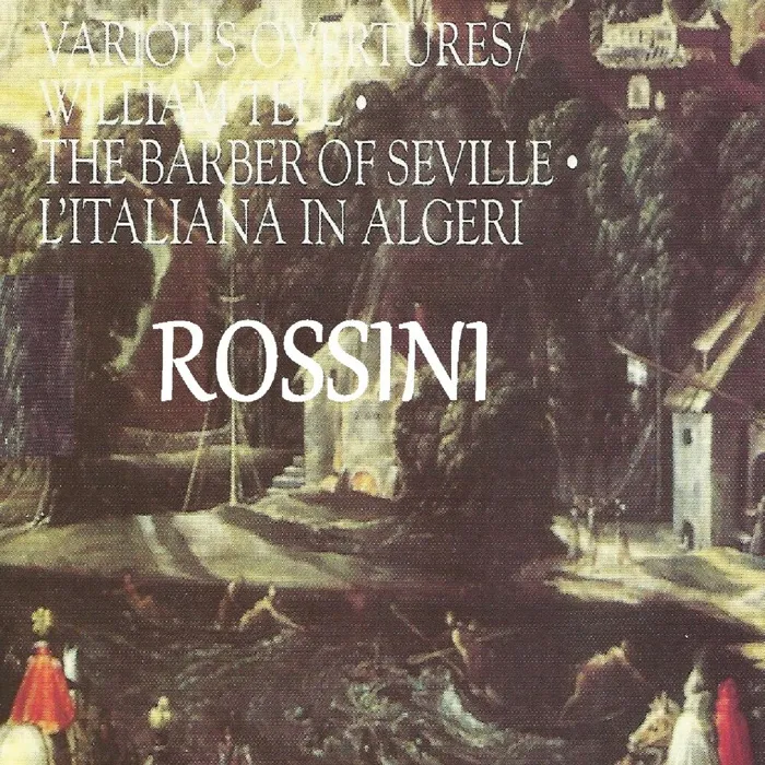 Rossini - Various Overtures