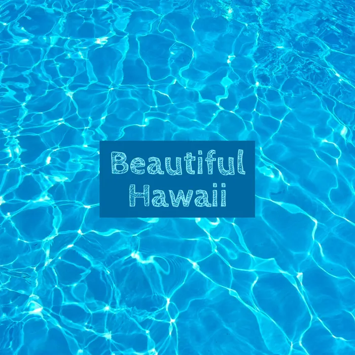 Beautiful Hawaii