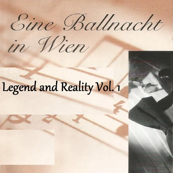 Eine Ballnacht in Wien - Legend and Reality Vol. 1