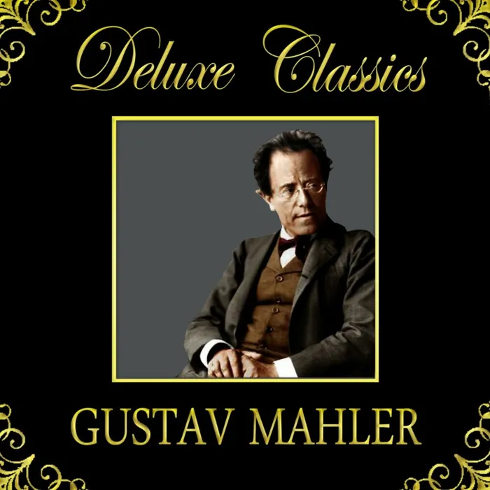 Deluxe Classics: Gustav Mahler