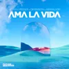 Ama La Vida