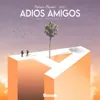 Adios Amigos