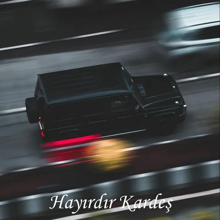 Hayırdır Kardeş