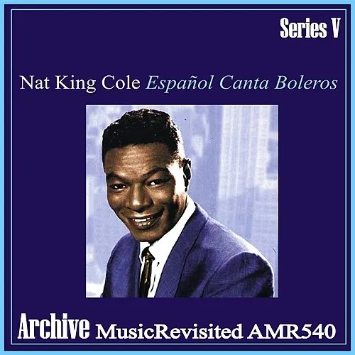 Cole Español Canta Boleros