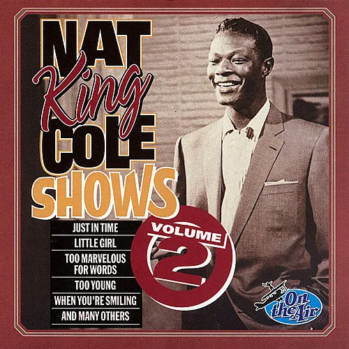 Nat King Cole Shows, Vol. 2