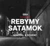 Rebymy satamok (feat. Sentral)