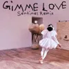 Gimme Love