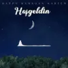 Happy Ramadan Kareem (Hoşgeldin)