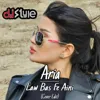 Law Bas Fe Aini (Dj Style edit)