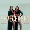 Sev Seveceksen (feat. Seda Erciyes)