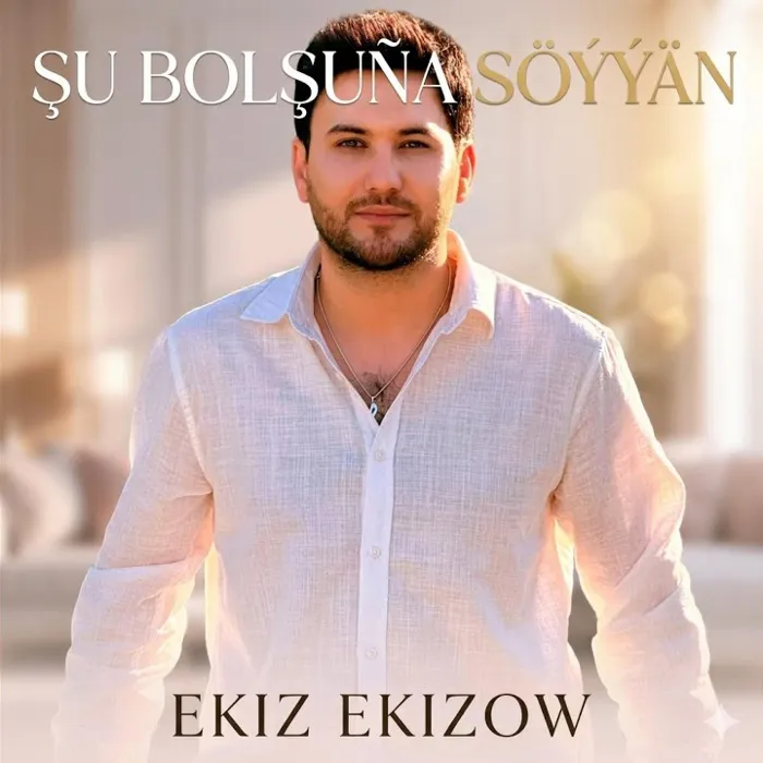 Şu bolşuňa söýýan