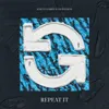 Repeat It (feat. Ed Sheeran)