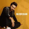 Bu kim ekan