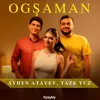 Ogşaman (feat. Täze Ýüz)
