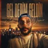 Gel dedim geldin