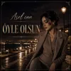 Öyle Olsun