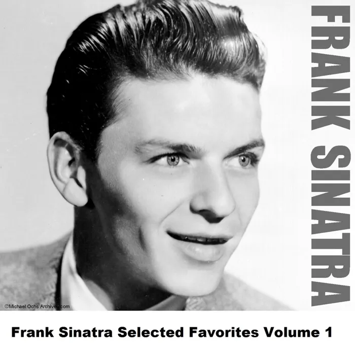 Frank Sinatra Selected Favorites Volume 1