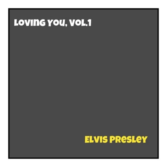 Loving You, Vol. 1