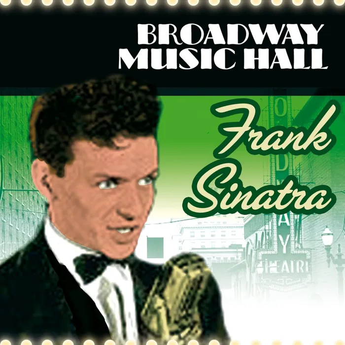 Broadway Music Hall - Frank Sinatra